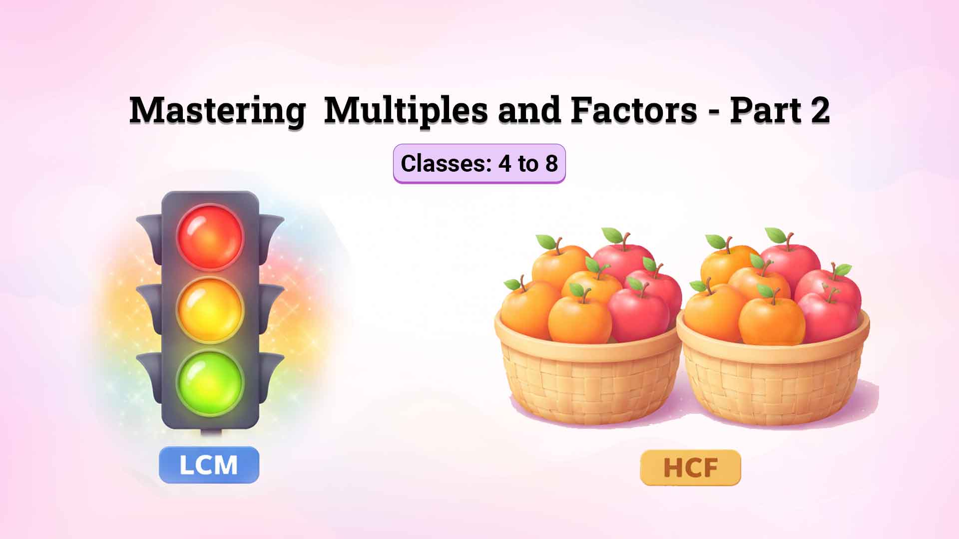 Mastering Multiples and Factors - Part 2 BTMEMMAF-V1